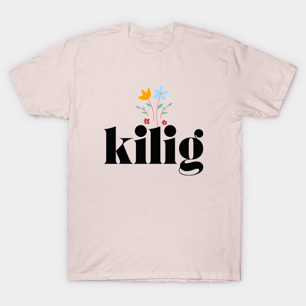 Pinoy Tagalog relationship: Kilig T-Shirt by CatheBelan